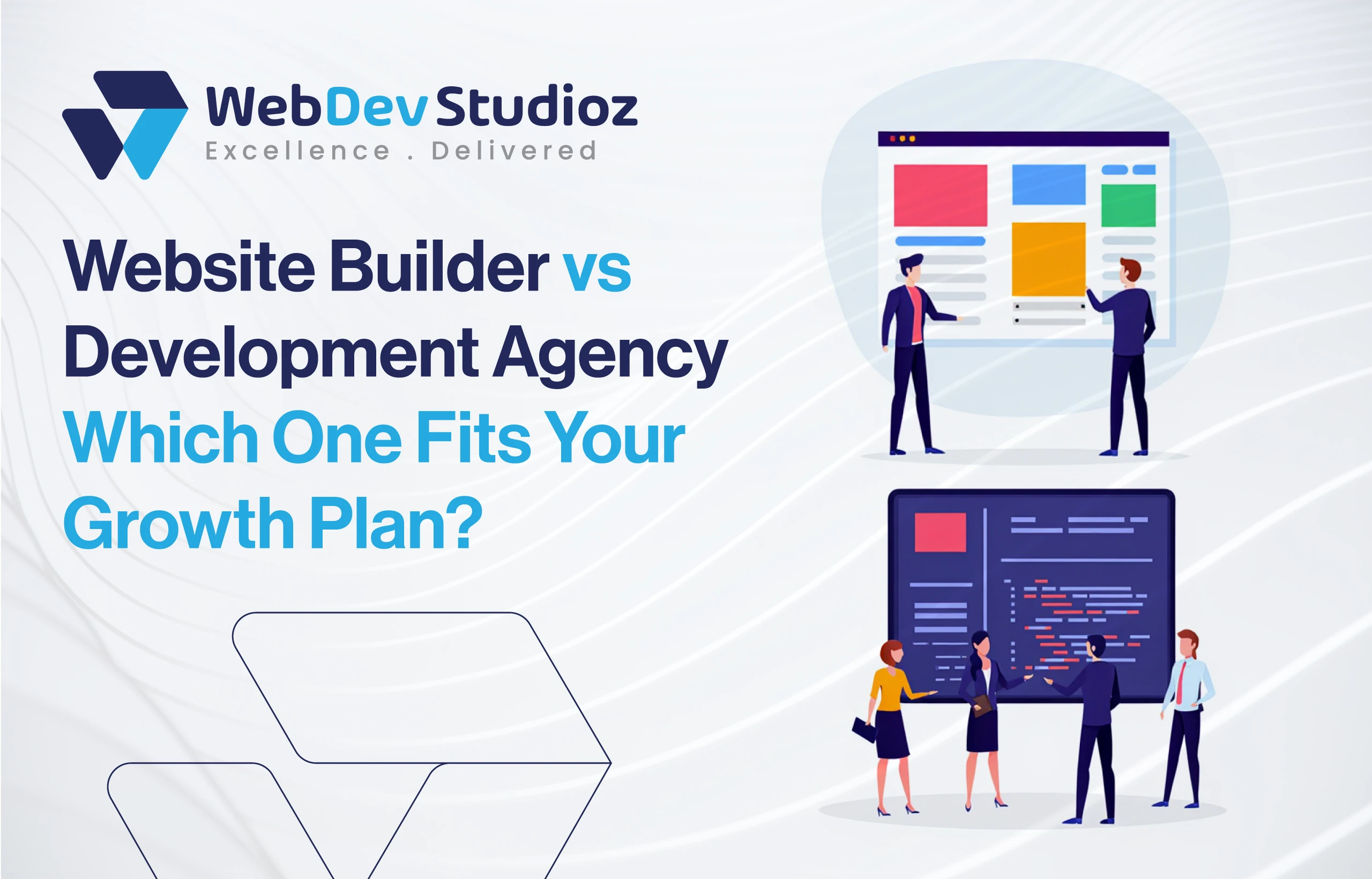 Graphic comparing website builder vs development agency with the question “Which one fits your growth plan?” featuring illustrations of teams working on design and code.