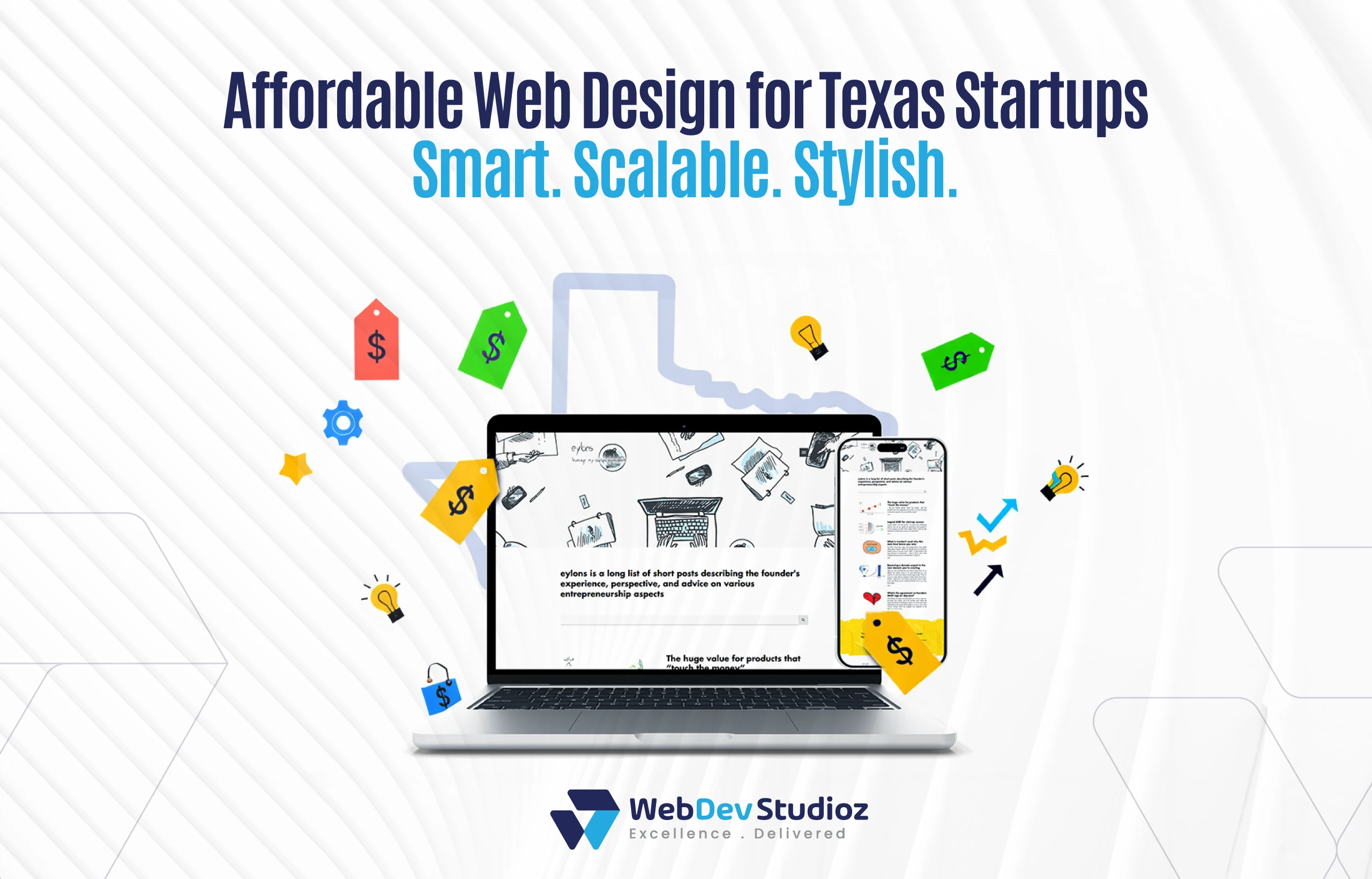 Affordable Web Design for Texas Startups – Smart, Scalable, Stylish. Laptop and phone display modern website designs surrounded by icons for pricing, ideas, and growth. WebDev Studioz logo at bottom.