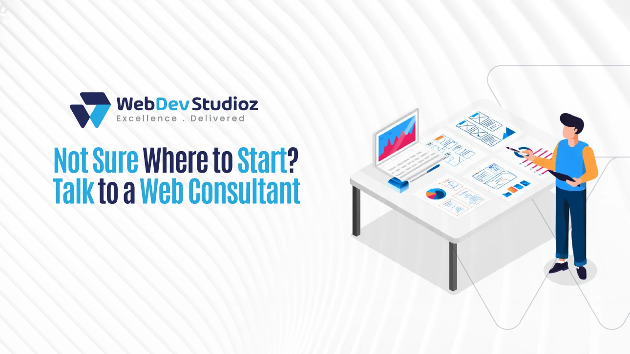 Not sure where to start? Talk to a web consultant – illustration of a person reviewing website plans at a desk, by WebDev Studioz.