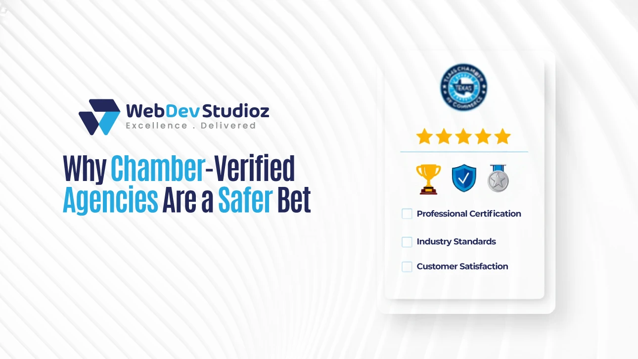 Why chamber-verified agencies are a safer bet – includes icons for certification, standards, and customer satisfaction, with WebDev Studioz logo.