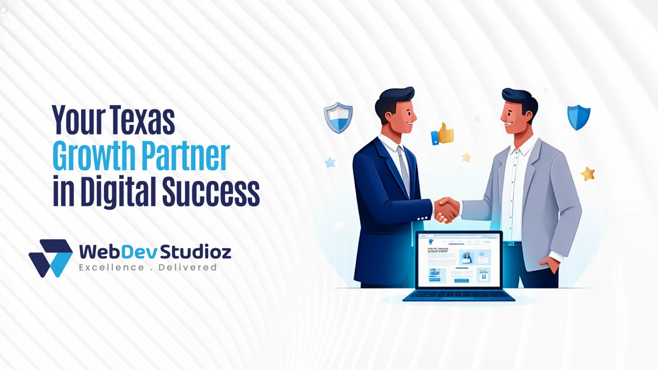 Your Texas Growth Partner in Digital Success – two businessmen shaking hands beside a laptop displaying a website, with WebDev Studioz logo.