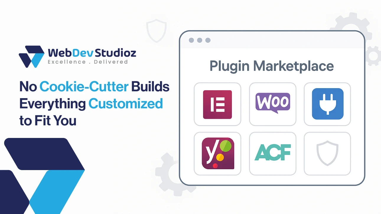 Web Dev Studioz custom WordPress development—no cookie-cutter builds, fully customized with plugin marketplace support like Elementor, WooCommerce, Yoast, and ACF